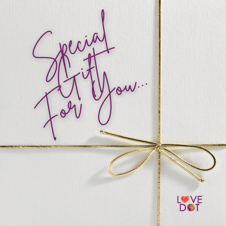 Gift wrapped in white paper with gold ribbon and 'Special Gift For You' text, Love Dot logo visible. Gift Card - LOVE DOT, Inc.